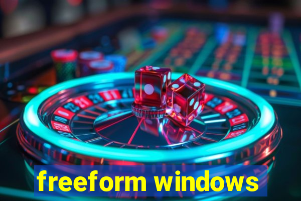 freeform windows